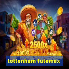 tottenham futemax